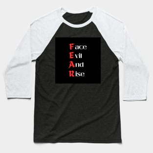Fear Slogan Products Baseball T-Shirt